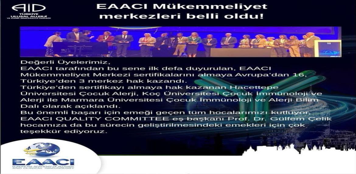 Marmara Üniversitesi Çocuk İmmünolojisi ve Alerji Merkezi olarak, Avrupa Alerji ve Klinik İmmünoloji Akademisi (EAACI) tarafından EAACI Mükemmeliyet Merkezi olarak resmi olarak akredite edil